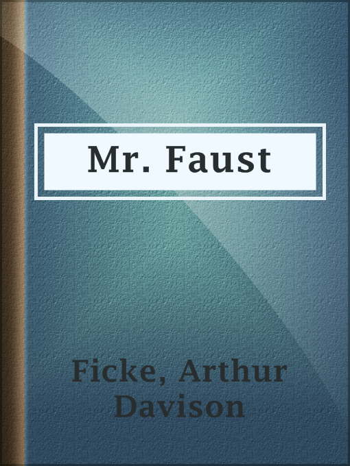 Title details for Mr. Faust by Arthur Davison Ficke - Available